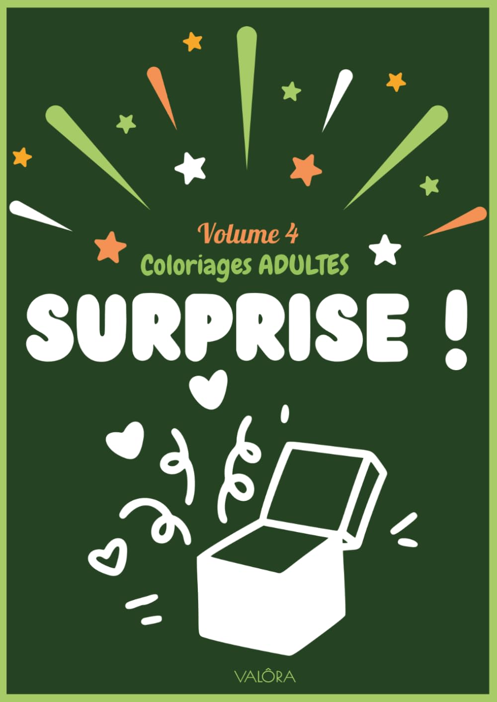 SURPRISE ! | Vol.4 | Coloriages ADULTES: 30 Modèles ‘’inconnus’’ à découvrir … (Coloriages ADULTES - SURPRISES -)