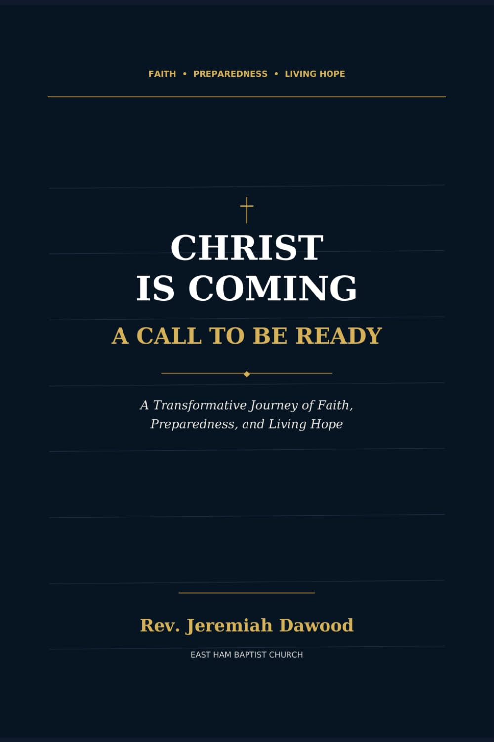 Christ Is Coming : A Call to Be Ready