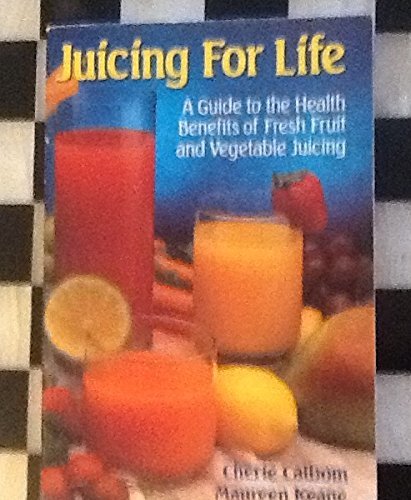 Juicing For Life [Paperback]