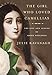 The Girl Who Loved Camellias: The Life and Legend of Marie Duplessis