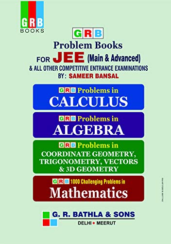 GRB 1000 Challenging Problems in Mathematics for JEE (Main & Advanced) & All Other Competitive Entrance Examinations - 2020-21