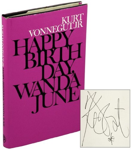 Happy Birthday, Wanda June: Vonnegut, Kurt: 9780224007511: Amazon.com