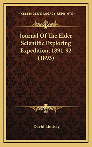 Journal Of The Elder Scientific Exploring Expedition, 1891-92 (1893)