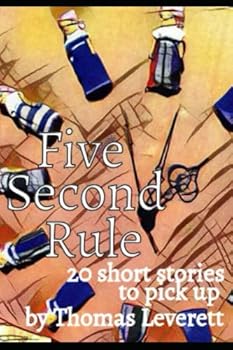 Paperback The Five-Second Rule: 20 short stories to pick up Book