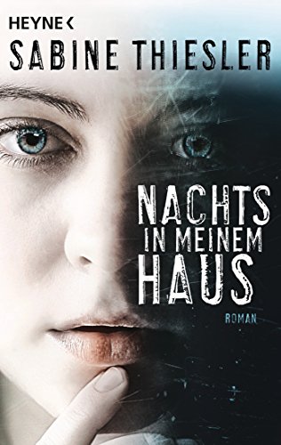Nachts in meinem Haus: Roman Nachts in meinem Haus: Roman