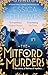 Produktbild The Mitford Murders: Nancy Mitford and the murder of Florence Nightingale Shore