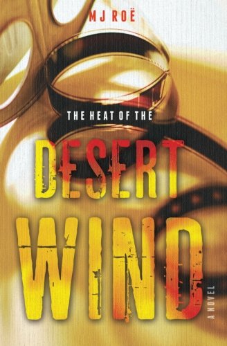 CREATESPACE The Heat of the Desert Wind
