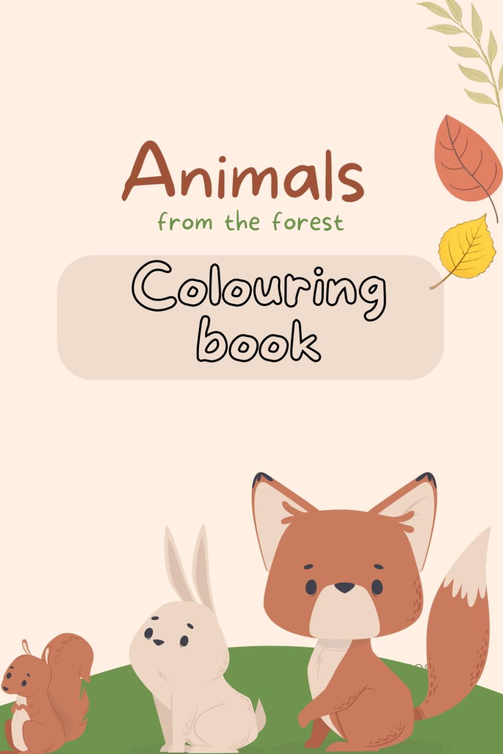 Animals From the Forest Coloring Book: Relaxing Woodland Creatures Coloring Pages for Kids & Adults