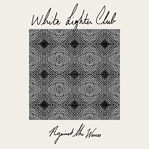 Play Against the Waves by White Lighter Club on Amazon Music