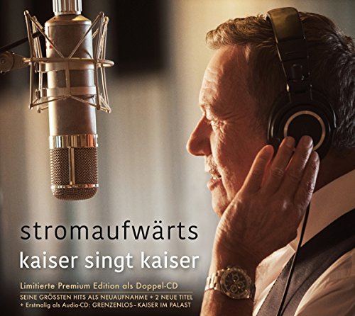 Stromaufwarts: Kaiser Singt Kaiser -  KAISER,ROLAND, Audio CD