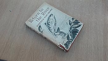 Return to the river;: A story of the Chinook run