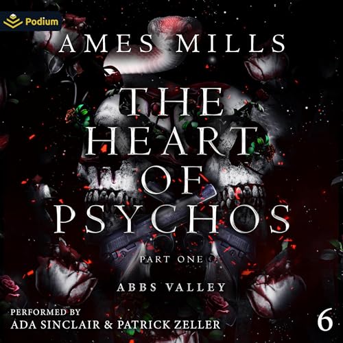 The Heart of Psychos: Part One Audiolibro Por Ames Mills arte de portada