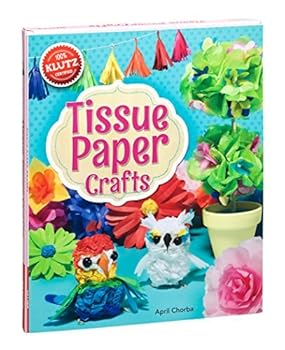 Paperback Klutz Tissue Paper Crafts: Colorful Decorations Craft Kit by April Chorba(2014-03-06) Book