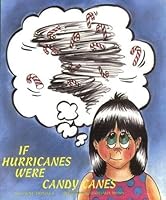 If Hurricanes Were Candy Canes 0963510509 Book Cover