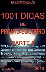 Capa de 1001 dicas de Pronto-socorro, parte 2: plantão médico fácil,dermatologia no PS,queimaduras,abdome agudo,cetoacidose diabética,sangramentos,intoxicações medicamentosas-agrotóxicos,lavagem gástrica