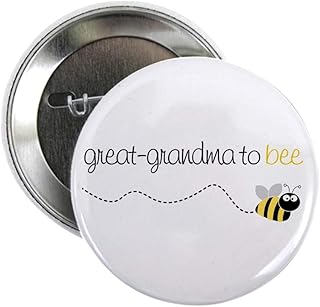 CafePress Great Grandma To Be T Shirt 2.25 Button 2.25