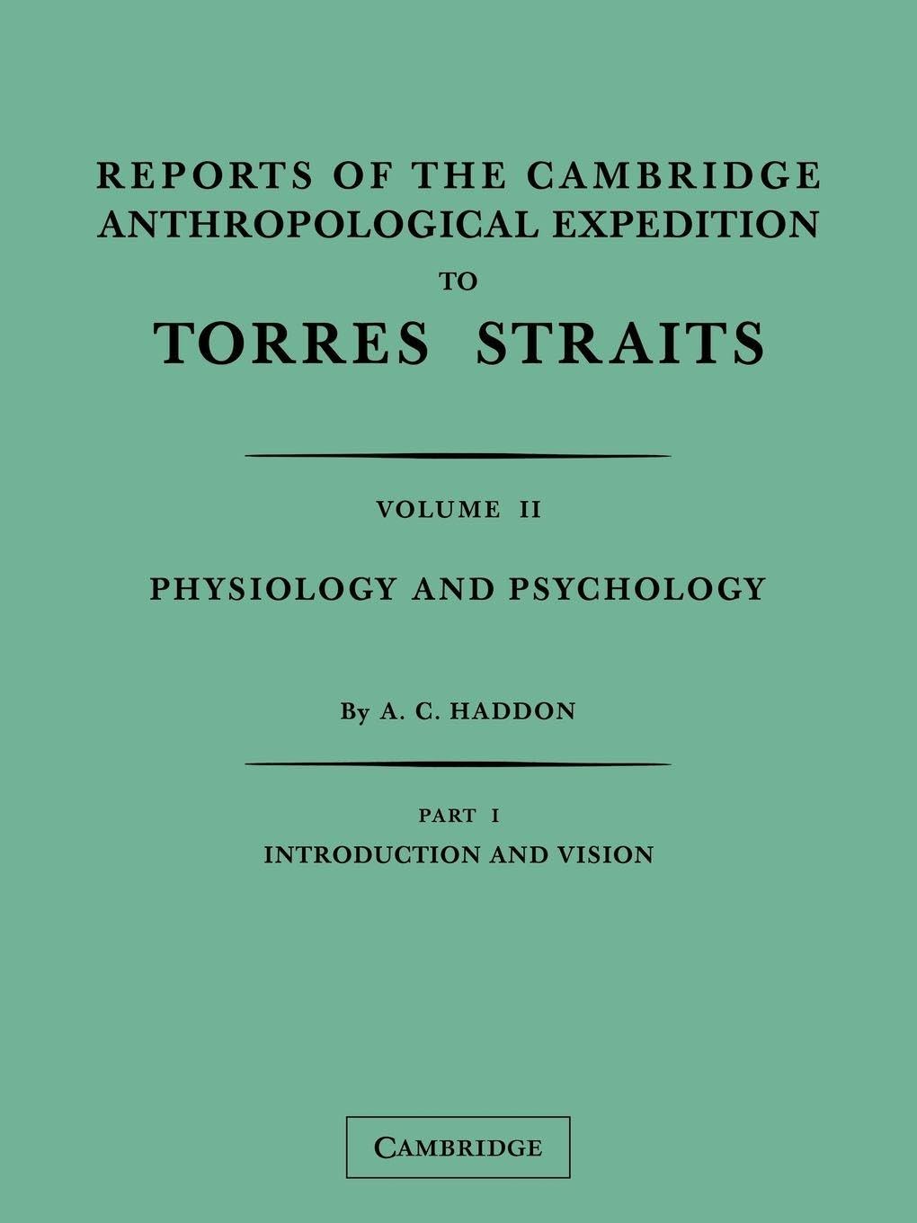 Reports of the Cambridge Anthropological Expedition to Torres Straits, Volume 2, Part 2