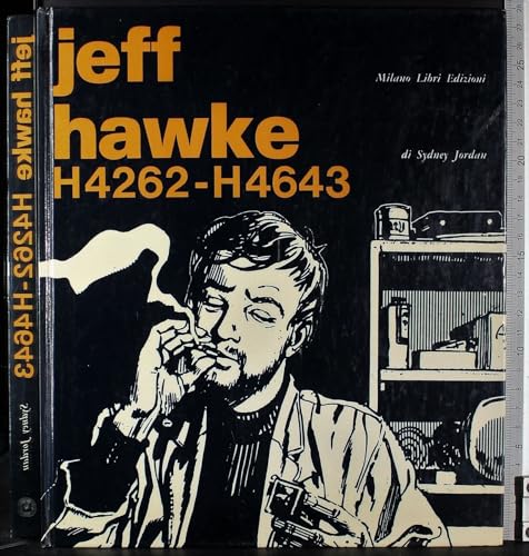  FV- JEFF HAWKE H4262 H4643 - SYDNEY JORDAN - MILANO LIBRI - 1a ED. 1980 - C- VBX