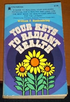 Mass Market Paperback Your Keys to Radiant Health Book