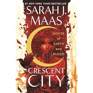 House of Earth and Blood (Crescent ...