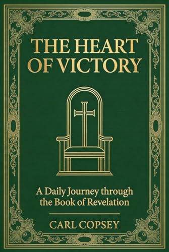 The Heart of Victory: A Daily Journey through the Book