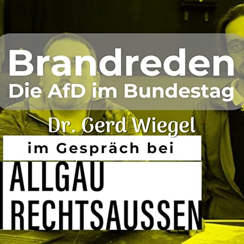 Brandreden. Die AfD im Bundestag im Gespr&auml;ch bei Allg&auml;u rechtsau&szlig;en