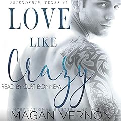 Love Like Crazy Audiolibro Por Magan Vernon arte de portada