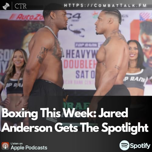 Boxing This Week: Jared Anderson Gets The Spotlight