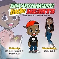 Encouraging Little Hearts: Affirmations from A to Z based on Scriptures (Encouraging Little Hearts Series) B0CSBFW9B4 Book Cover