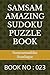 SAMSAM AMAZING SUDOKU PUZZLE BOOK: BOOK NO : 023