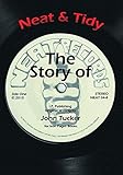  Neat & Tidy: The Story Of Neat Records