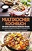 Multikocher Kochbuch - Die besten und leckersten Multikocher Rezepte inkl. vegane und vegetarische Rezepte für die ganze Familie: modern, schnell, zeitsparend, geschmackvoll und gesund