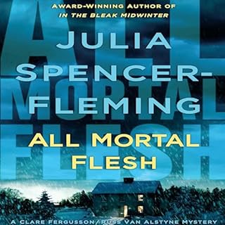 All Mortal Flesh Audiolibro Por Julia Spencer-Fleming arte de portada