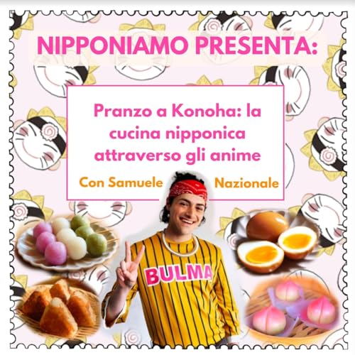 Page de couverture de Pranzo a Konoha: la cucina nipponica attraverso gli anime