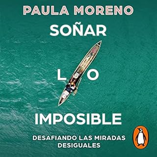 So&ntilde;ar lo imposible [Dream the Impossible] Audiolibro Por Paula Moreno arte de portada