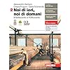 Noi di ieri, noi di domani. Per le Scuole superiori. Con e-book. Con espansione online. Il Settecento e l'Ottocento (Vol. 2)