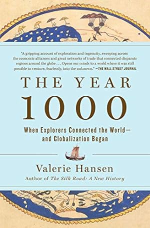 The Year 1000: When Explorers Connected the World—and Globalization Began