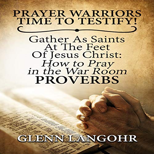Prayer Warriors: Time to Testify! cover art