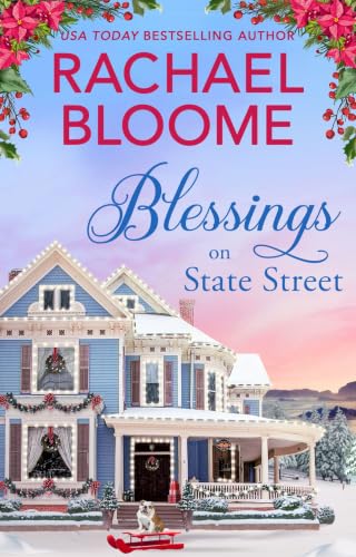 Blessings on State Street: A Sweet, Feel-Good Christmas Romance (Blessings Bay Series Book 1)
