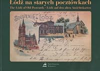 Łódź na starych pocztówkach - The Łódź of Old Postcards 8387735019 Book Cover