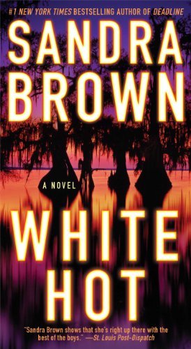 White Hot by Sandra Brown (2005-08-01) B01FKSR5YU Book Cover