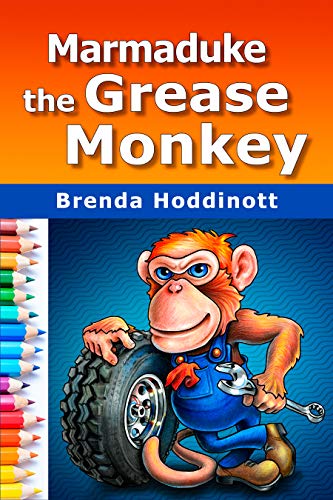 Marmaduke The Grease Monkey: The process of designing, sketching, shading, and outlining an original colored pencil artwork of a monkey – from planning ... Colored Pencils Book 11) (English Edition)