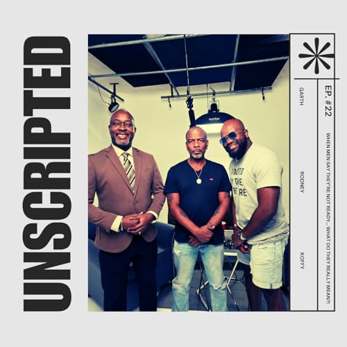 🎙️ UnScripted PM | When men say they’re not ready… what do they really mean?! cover art