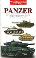 Panzer: Die wichtigsten Kampffahrzeuge der Welt vom Ersten Weltkrieg bis heute 370433197X Book Cover