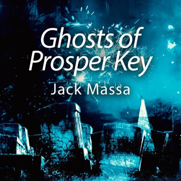 Cover art for Ghosts of Prosper Key