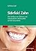 Produktbild Störfeld Zahn: Der Einfluss von Zähnen und zahnärztlichen Werkstoffen auf die Gesundheit