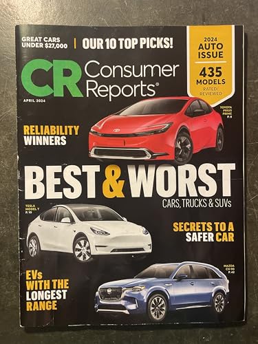 Consumer Reports Magazine April 2024 Best & Worst Cars, Trucks & Suvs Reliability Winners