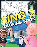  SING 2 Coloring Book: Exclusive 30 Illustrations (2021)