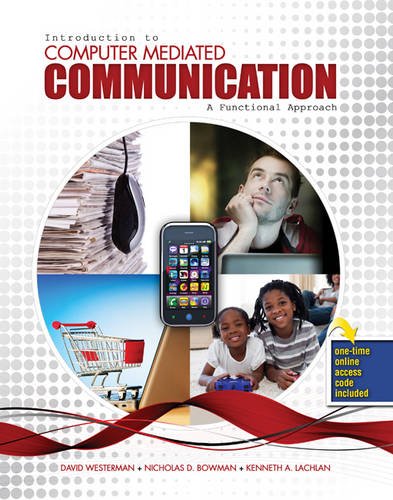 Introduction to Computer Mediated Communication: A Functional Approach