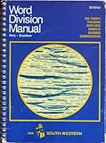 Word Division Manual: The Twenty Thousand Most-Used Words in Business Communication